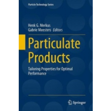  Particulate Products – Henk G. Merkus,Gabrie Meesters idegen nyelvű könyv