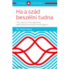 Partvonal Ha a szád beszélni tudna - Útmutató az orális egészség egész életünkre kiható fontosságáról