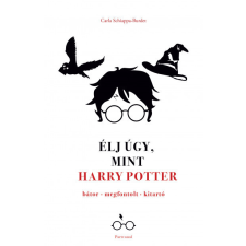 Partvonal Kiadó Élj úgy, mint Harry Potter életmód, egészség