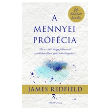 Partvonal Kiadó James Redfield: A mennyei prófécia - Itt az idő, hogy felismerd a véletlenekben rejlő lehetőségeket! ezoterika