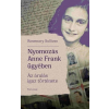 Partvonal Kiadó Nyomozás Anne Frank ügyében - Az árulás igaz története