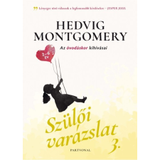 Partvonal Kiadó Szülői varázslat 3. (9786156058379) életmód, egészség