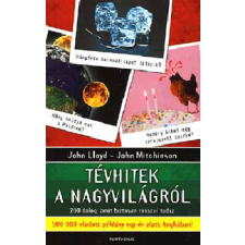 Partvonal Könyvkiadó Tévhitek a nagyvilágról - 200 dolog, amit biztosan rosszul tudsz antikvárium - használt könyv