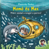 Pásztohy Panka - Momó és Max - Miért szalad a tenger a partra?