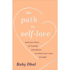  Path to Self-Love – Ruby Dhal idegen nyelvű könyv