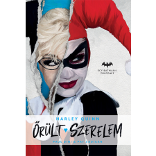 Paul Dini, Pat Cadigan - Őrült szerelem regény