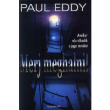 Paul Eddy Merj meghalni! regény