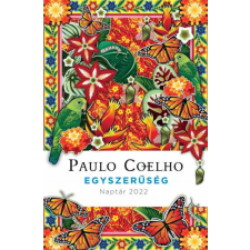 Paulo Coelho - Egyszerűség - Naptár 2022 naptár, kalendárium