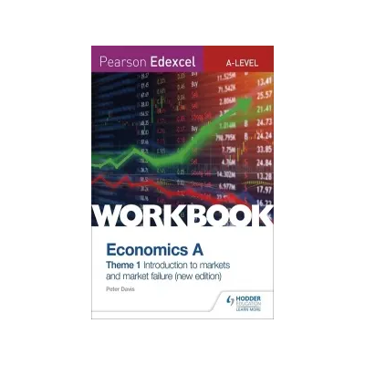 Pearson Edexcel A-Level Economics A Theme 1 Workbook: Introduction to ...
