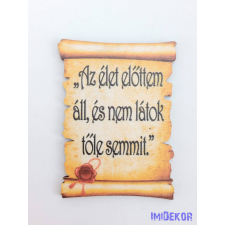  Pecsétes papirusz idézettel - Az élet előttem áll… dekorációs kellék