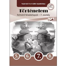 Pedellus Tankönyvkiadó Történelem felmérő feladatlapok 7. osztály tankönyv