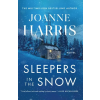 Pegasus Books Sleepers in the Snow | HARRIS JOANNE