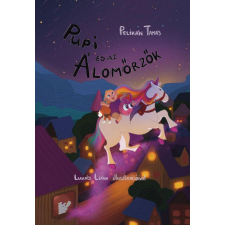 Pelikán Tamás - Pupi és az Álomőrzők gyermek- és ifjúsági könyv