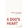 Penguin Books A Dog's Heart | Mikhail Bulgakov