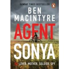 Penguin Books Agent Sonya | Ben MacIntyre egyéb könyv