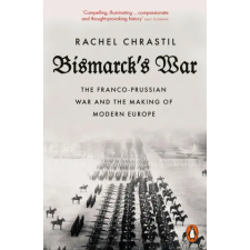 Penguin Books Bismarck's War | Rachel Chrastil egyéb könyv