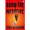 Penguin Books Burn The Negative | Josh Winning