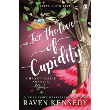 Penguin Books For the Love of Cupidity | Raven Kennedy egyéb könyv