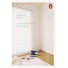 Penguin Books Goodbye, Things | Fumio Sasaki egyéb könyv