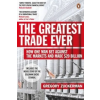 Penguin Books Greatest Trade Ever | Gregory Zuckerman