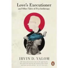 Penguin Books Love's Executioner | Irvin D. Yalom egyéb könyv