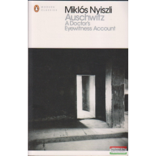 Penguin Books Ltd Auschwitz - A Doctor&#039;s Eyewitness Account idegen nyelvű könyv