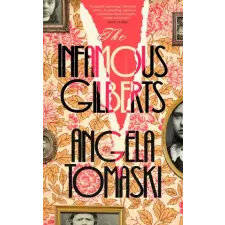 Penguin Books The Infamous Gilberts – Angela Tomaski (Puha kötésű) idegen nyelvű könyv