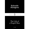 Penguin Books The Life of a Stupid Man | Ryunosuke Akutagawa