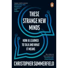 Penguin Books These Strange New Minds | Christopher Summerfield idegen nyelvű könyv