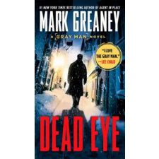 Penguin LCC US Dead Eye | Mark Greaney egyéb könyv