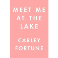 Penguin LCC US Meet Me at the Lake | FORTUNE CARLEY egyéb könyv