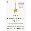 Penguin LCC US Meritocracy Trap | DANIEL MARKOVITS