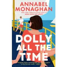 Penguin Publishing Group Dolly All the Time | MONAGHAN ANNABEL egyéb könyv