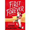Penguin Publishing Group First and Forever | PAINTER LYNN