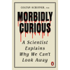 Penguin Publishing Group Morbidly Curious | SCRIVNER COLTAN