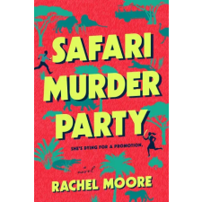 Penguin Publishing Group Safari Murder Party | MOORE RACHEL egyéb könyv