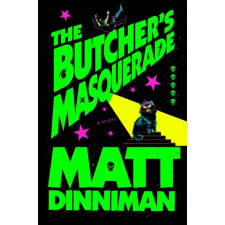 Penguin Publishing Group The Butcher's Masquerade | Matt Dinniman egyéb könyv