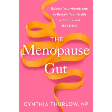 Penguin Publishing Group The Menopause Gut | THURLOW CYNTHIA egyéb könyv