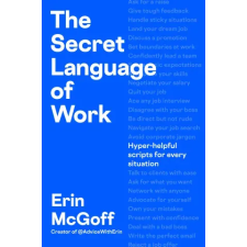 Penguin Publishing Group The Secret Language of Work | MCGOFF ERIN egyéb könyv