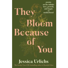 Penguin Publishing Group They Bloom Because of You | URLICHS JESSICA egyéb könyv