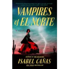 Penguin Publishing Group Vampires of El Norte | Cańas,Isabel egyéb könyv
