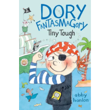 Penguin Putnam Inc Dory Fantasmagory: Tiny Tough | HANLON ABBY egyéb könyv