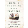 Penguin Putnam Inc Hope is the Thing with Feathers | Christopher Cokinos