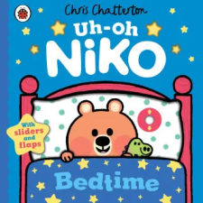 Penguin Random House Children's UK Uh-Oh, Niko: Bedtime – Chris Chatteron idegen nyelvű könyv