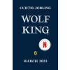 Penguin Random House Children's UK Wolf King | Curtis Jobling