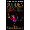 Penguin USA Sudden Mischief. Schmutzige Affären, englische Ausgabe | Robert B. Parker