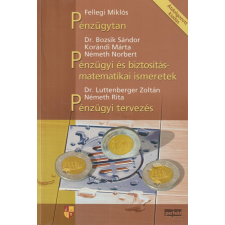 Perfekt gazdasági Pénzügytan - Pénzügyi és biztosításmatematikai ismeretek - Pénzügyi tervezés antikvárium - használt könyv