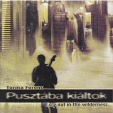 Periferic Records Torma Ferenc - Pusztába kiáltok (CD) egyéb zene