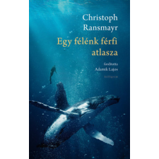 Pesti Kalligram Egy félénk férfi atlasza regény