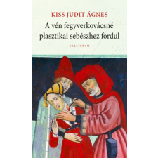 PESTI KALLIGRAM KFT A vén fegyverkovácsné plasztikai sebészhez fordul irodalom